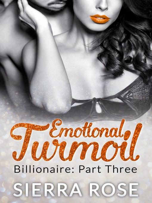 Title details for Emotional Turmoil by Sierra Rose - Available